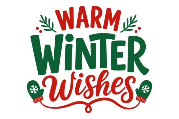 Warm Winter Wishes Christmas SVG: A Freebie for Memorable Marketing